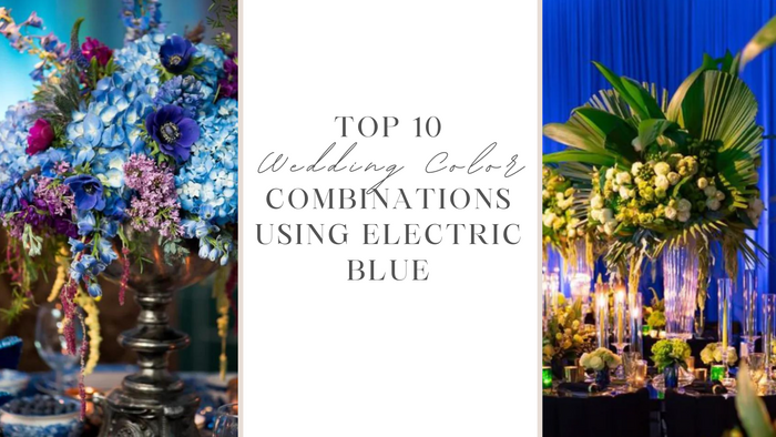 Top 10 Wedding Color Combinations Using Electric Blue-Koyal Wholesale