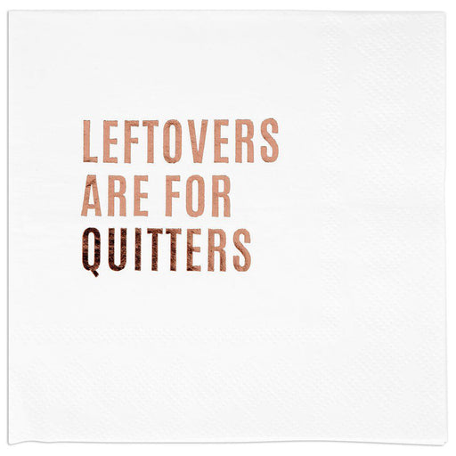 Leftovers Are For Quitters Funny Cocktail Napkins-Set of 50-Andaz Press-Rose Gold-