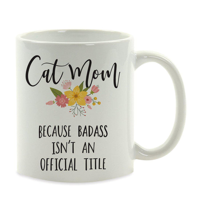 Andaz Press 11oz Badass Isn't An Official Title Floral Graphic Coffee Mug-Set of 1-Andaz Press-Cat Mom-
