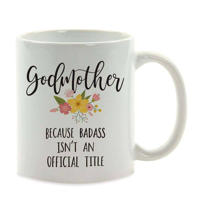 Andaz Press 11oz Badass Isn't An Official Title Floral Graphic Coffee Mug-Set of 1-Andaz Press-Godmother-