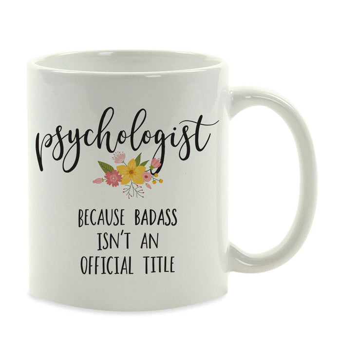 Andaz Press 11oz Badass Isn't An Official Title Floral Graphic Coffee Mug-Set of 1-Andaz Press-Psychologist-