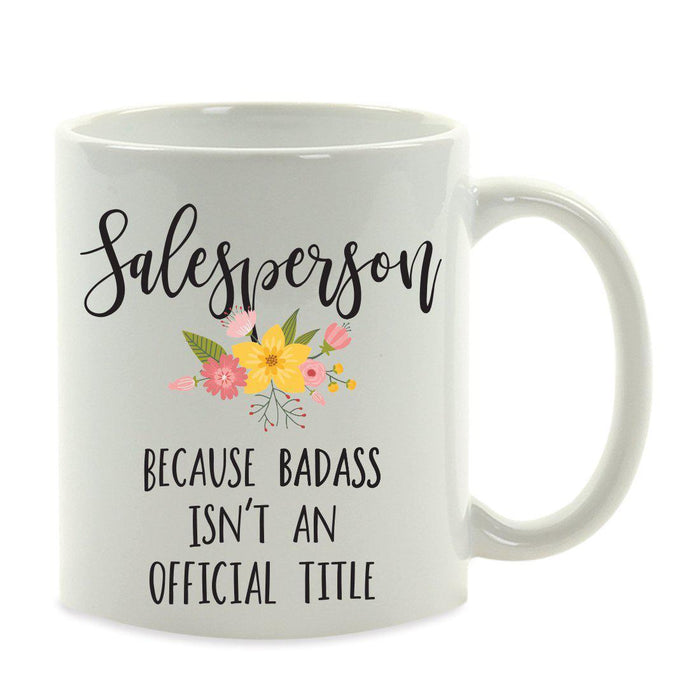 Andaz Press 11oz Badass Isn't An Official Title Floral Graphic Coffee Mug-Set of 1-Andaz Press-Salesperson-