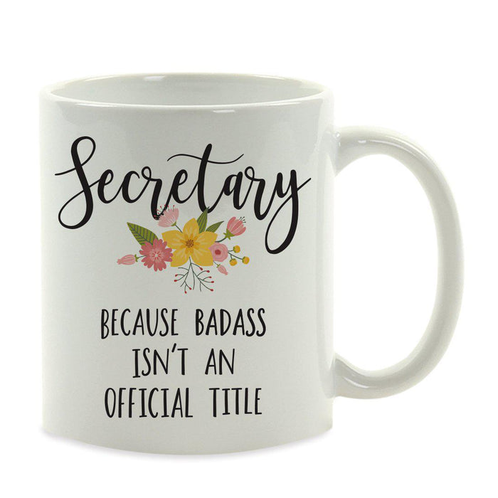 Andaz Press 11oz Badass Isn't An Official Title Floral Graphic Coffee Mug-Set of 1-Andaz Press-Secretary-