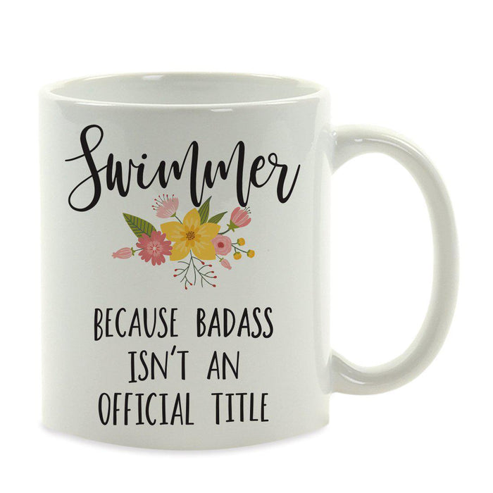 Andaz Press 11oz Badass Isn't An Official Title Floral Graphic Coffee Mug-Set of 1-Andaz Press-Swimmer-