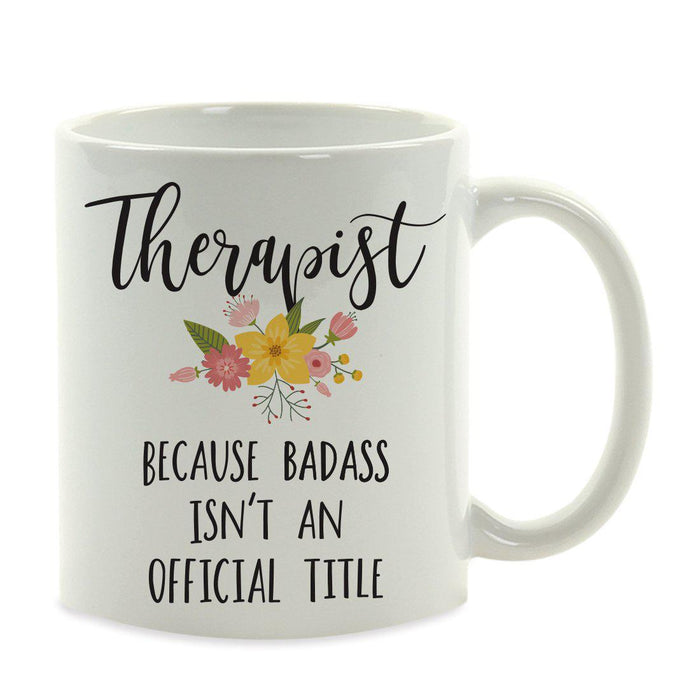 Andaz Press 11oz Badass Isn't An Official Title Floral Graphic Coffee Mug-Set of 1-Andaz Press-Therapist-