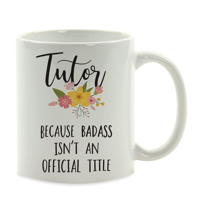 Andaz Press 11oz Badass Isn't An Official Title Floral Graphic Coffee Mug-Set of 1-Andaz Press-Tutor-