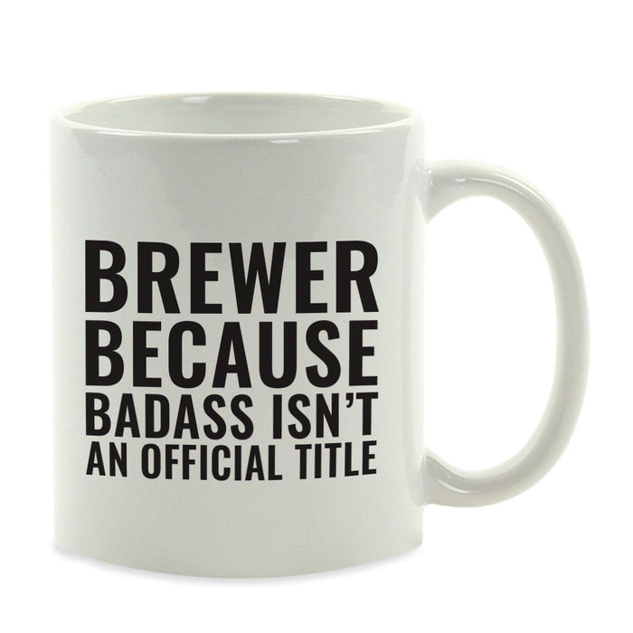 Andaz Press 11oz Badass Isn't an Official Title Modern Style Coffee Mug-Set of 1-Andaz Press-Brewer-
