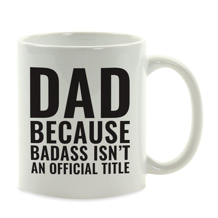 Andaz Press 11oz Badass Isn't an Official Title Modern Style Coffee Mug-Set of 1-Andaz Press-Dad-