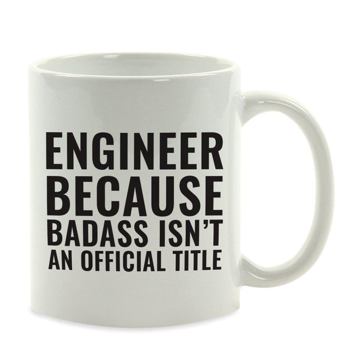 Andaz Press 11oz Badass Isn't an Official Title Modern Style Coffee Mug-Set of 1-Andaz Press-Engineer-