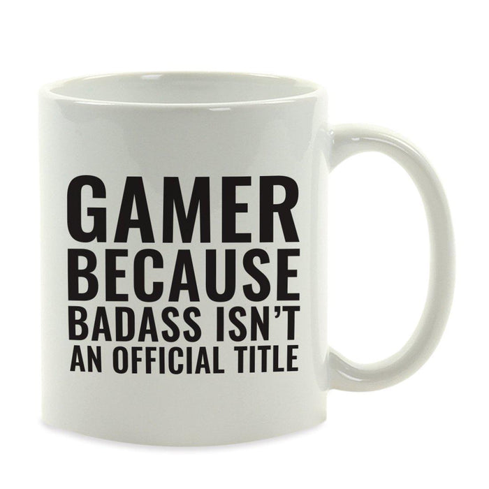 Andaz Press 11oz Badass Isn't an Official Title Modern Style Coffee Mug-Set of 1-Andaz Press-Gamer-
