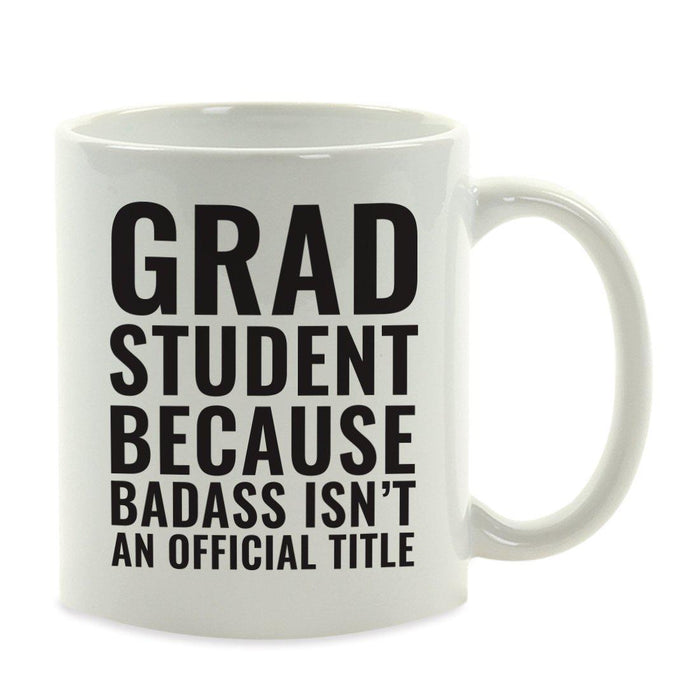 Andaz Press 11oz Badass Isn't an Official Title Modern Style Coffee Mug-Set of 1-Andaz Press-Grad Student-