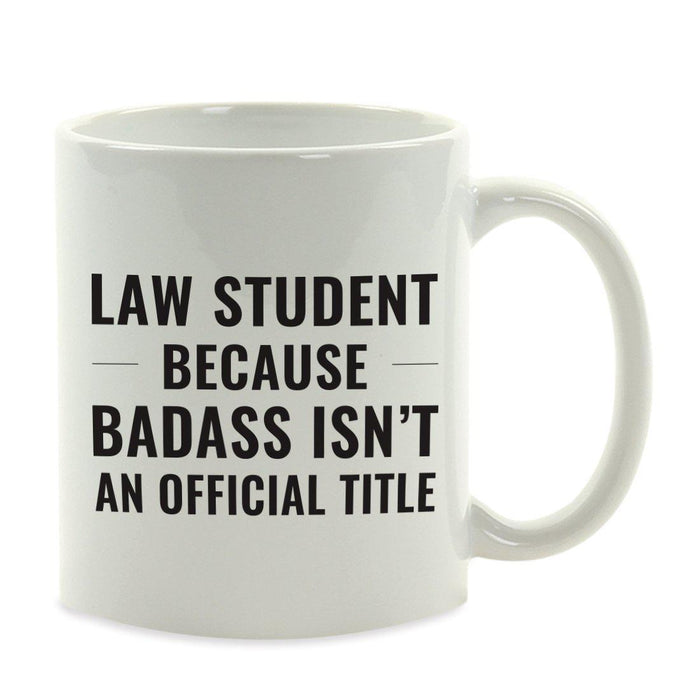 Andaz Press 11oz Badass Isn't an Official Title Modern Style Coffee Mug-Set of 1-Andaz Press-Law Student-