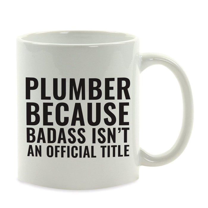 Andaz Press 11oz Badass Isn't an Official Title Modern Style Coffee Mug-Set of 1-Andaz Press-Plumber-