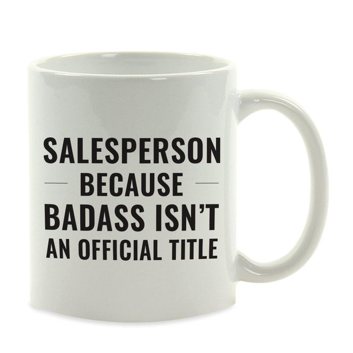 Andaz Press 11oz Badass Isn't an Official Title Modern Style Coffee Mug-Set of 1-Andaz Press-Salesperson-
