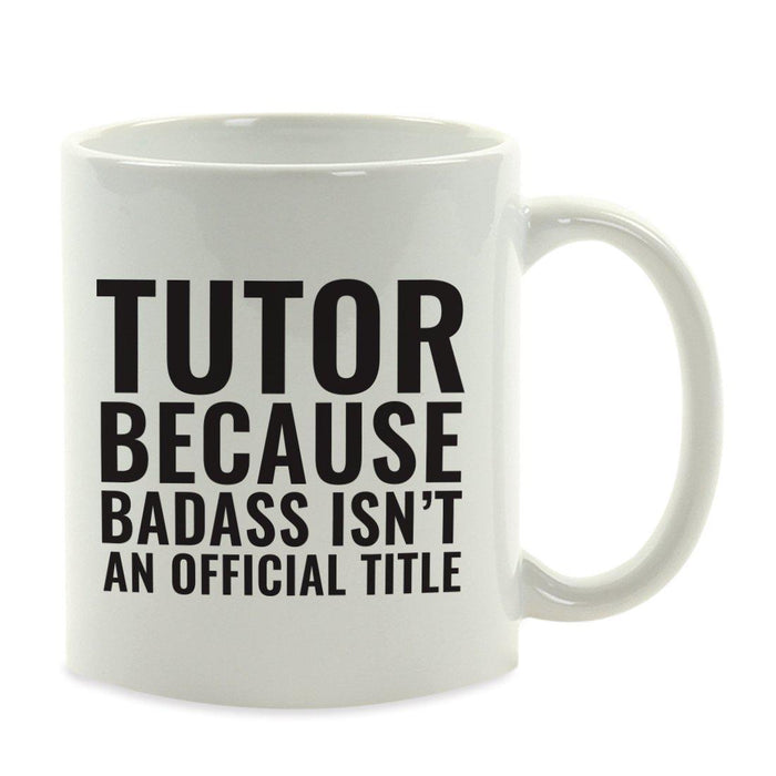 Andaz Press 11oz Badass Isn't an Official Title Modern Style Coffee Mug-Set of 1-Andaz Press-Tutor-