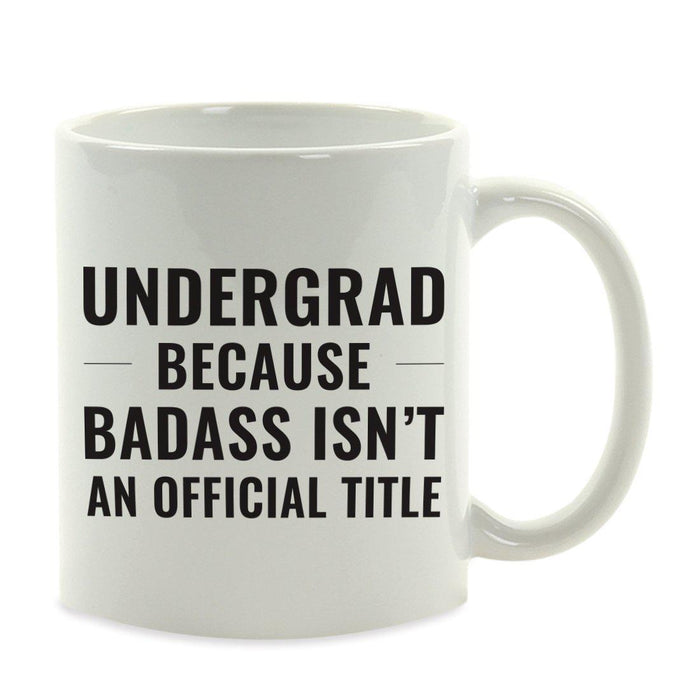 Andaz Press 11oz Badass Isn't an Official Title Modern Style Coffee Mug-Set of 1-Andaz Press-Undergrad-