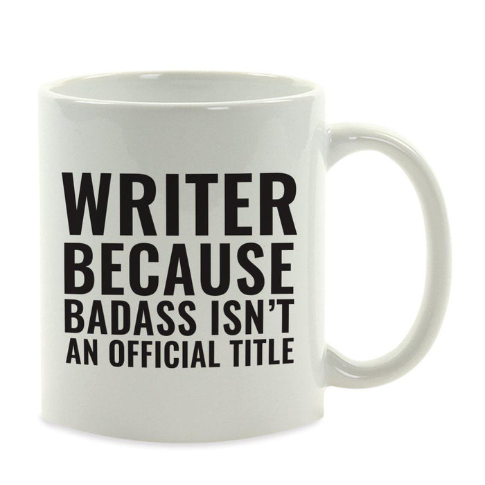 Andaz Press 11oz Badass Isn't an Official Title Modern Style Coffee Mug-Set of 1-Andaz Press-Writer-