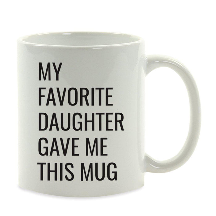 Andaz Press 11oz Best Father's Day Coffee Mug-Set of 1-Andaz Press-Favorite Daughter-