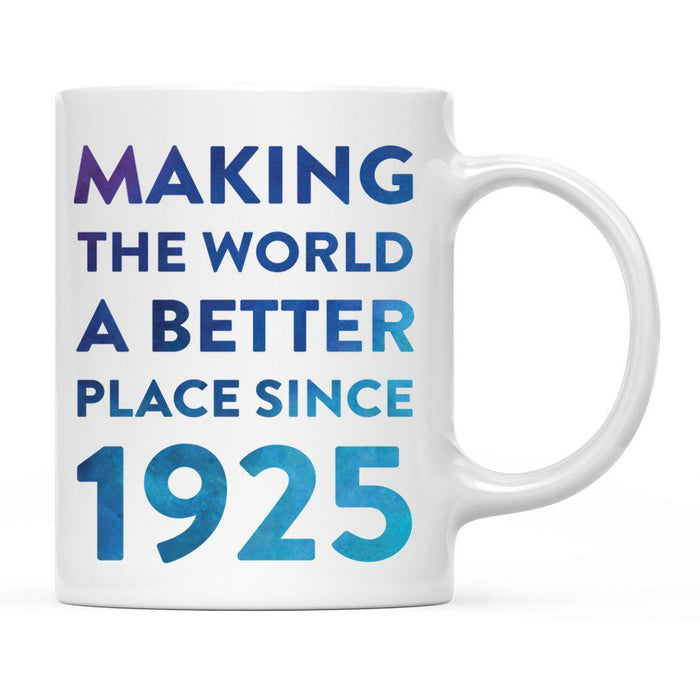 Andaz Press 11oz Birthday Milestone Making World a Better Place Coffee Mug-Set of 1-Andaz Press-1925-