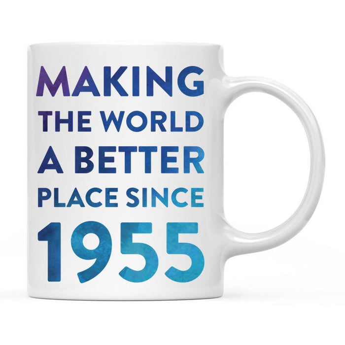 Andaz Press 11oz Birthday Milestone Making World a Better Place Coffee Mug-Set of 1-Andaz Press-1955-
