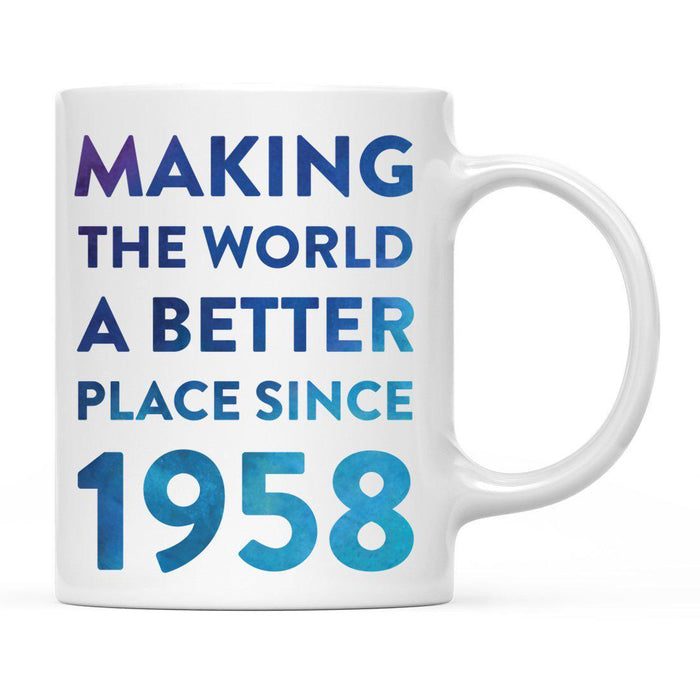 Andaz Press 11oz Birthday Milestone Making World a Better Place Coffee Mug-Set of 1-Andaz Press-1958-