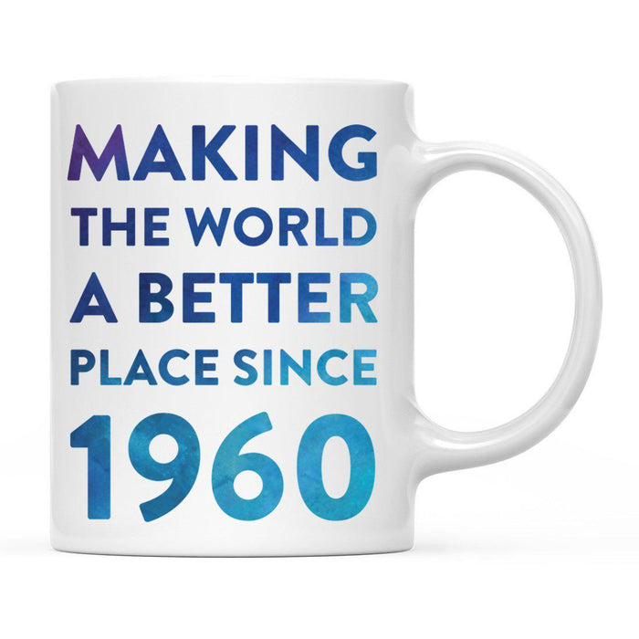 Andaz Press 11oz Birthday Milestone Making World a Better Place Coffee Mug-Set of 1-Andaz Press-1960-