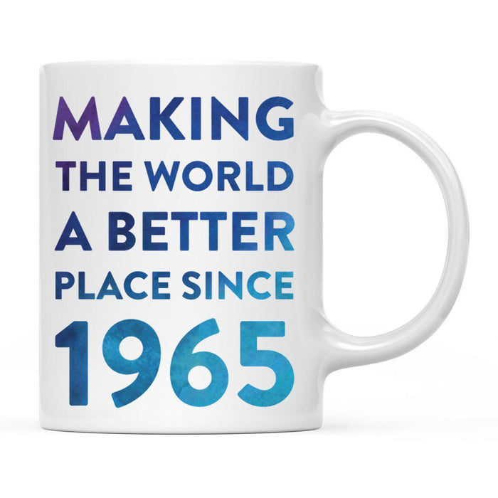Andaz Press 11oz Birthday Milestone Making World a Better Place Coffee Mug-Set of 1-Andaz Press-1965-