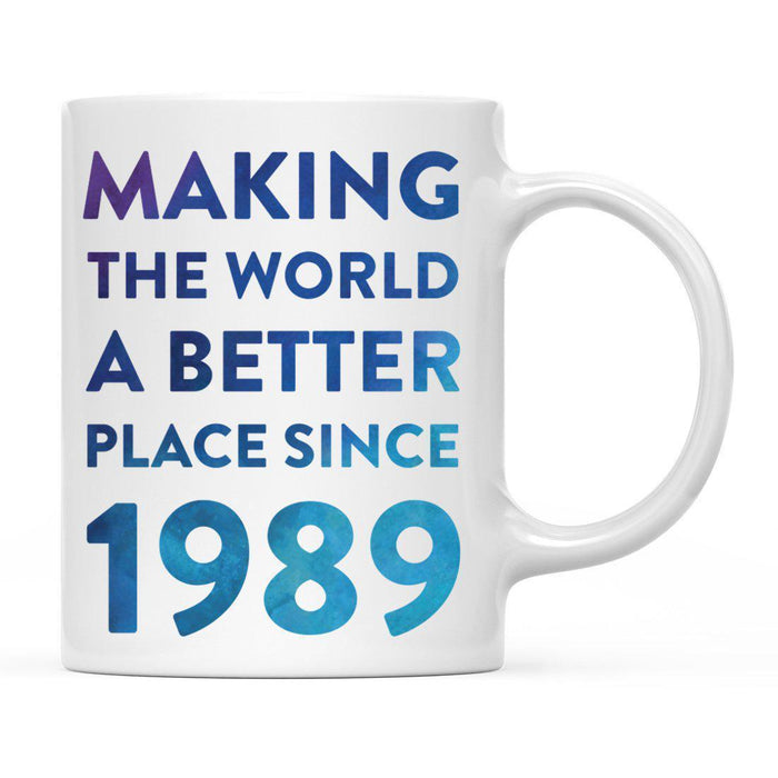 Andaz Press 11oz Birthday Milestone Making World a Better Place Coffee Mug-Set of 1-Andaz Press-1989-
