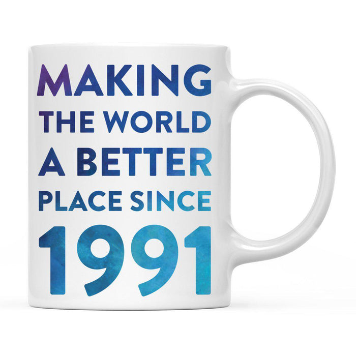 Andaz Press 11oz Birthday Milestone Making World a Better Place Coffee Mug-Set of 1-Andaz Press-1991-