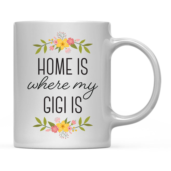 Andaz Press 11oz Mother's Day Home Is Floral Flower Coffee Mug-Set of 1-Andaz Press-Grandma Gigi-