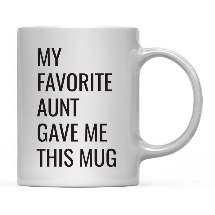 Andaz Press 11oz My Favorite Person Coffee Mug-Set of 1-Andaz Press-Aunt-