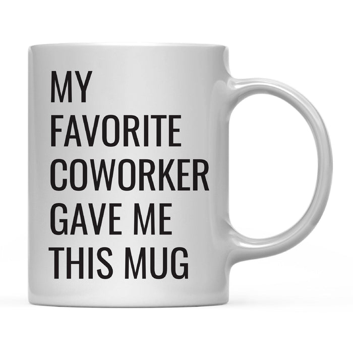 Andaz Press 11oz My Favorite Person Coffee Mug-Set of 1-Andaz Press-Coworker-