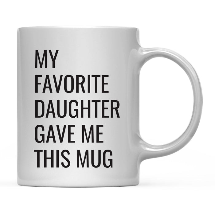 Andaz Press 11oz My Favorite Person Coffee Mug-Set of 1-Andaz Press-Daughter-