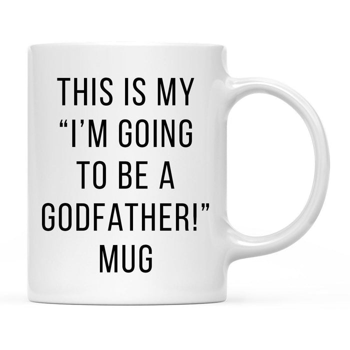 Andaz Press 11oz This Is My Birth Announcement Coffee Mugs-Set of 1-Andaz Press-Godfather-
