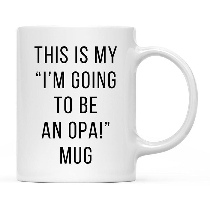 Andaz Press 11oz This Is My Birth Announcement Coffee Mugs-Set of 1-Andaz Press-Opa-