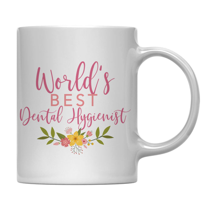Andaz Press 11oz World's Best Floral Careers Coffee Mug-Set of 1-Andaz Press-Dental Hygienist-