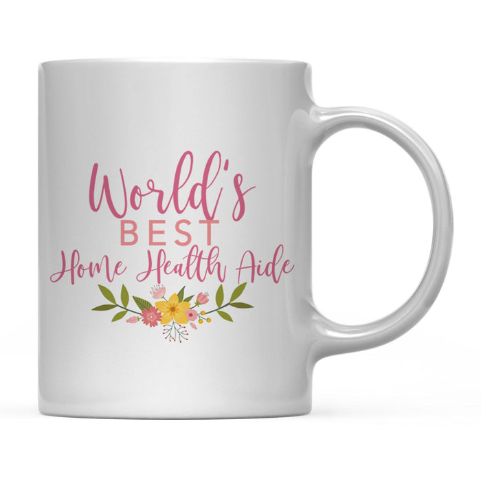 Andaz Press 11oz World's Best Floral Careers Coffee Mug-Set of 1-Andaz Press-Home Health Aide-