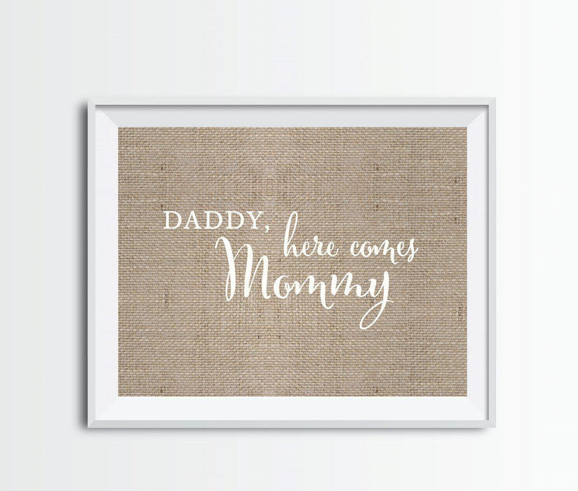 Andaz Press 8.5 x 11 Burlap Wedding Party Signs-Set of 1-Andaz Press-Daddy, Here Comes My Mommy-