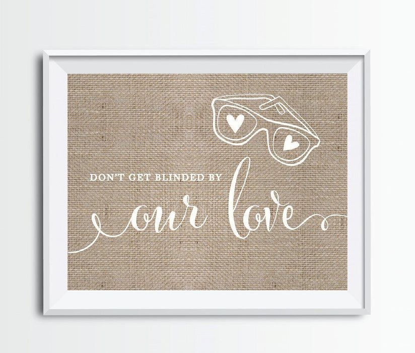 Andaz Press 8.5 x 11 Burlap Wedding Party Signs-Set of 1-Andaz Press-Don't Get Blinded By Our Love Sunglasses-