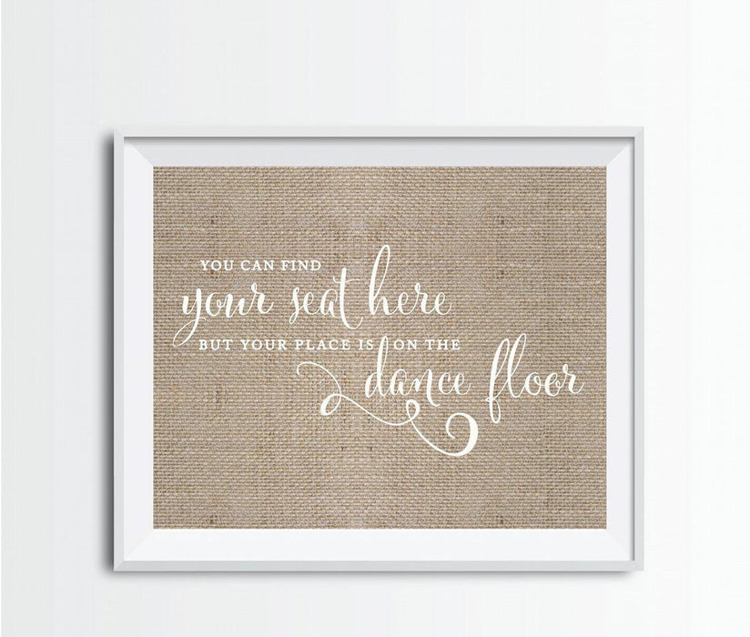 Andaz Press 8.5 x 11 Burlap Wedding Party Signs-Set of 1-Andaz Press-Find Your Seat Here, Place On Dance Floor-