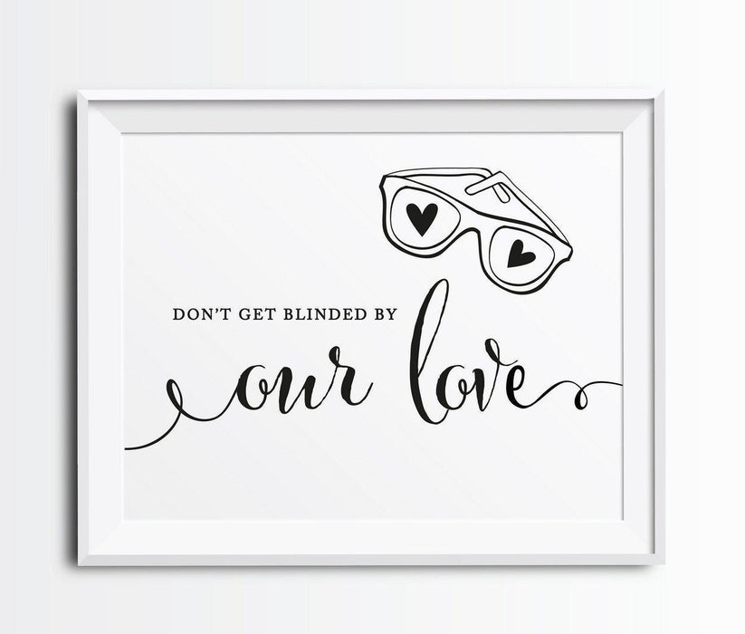 Andaz Press 8.5 x 11-Inch Formal Black & White Wedding Party Signs-Set of 1-Andaz Press-Don't Get Blinded By Our Love Sunglasses-