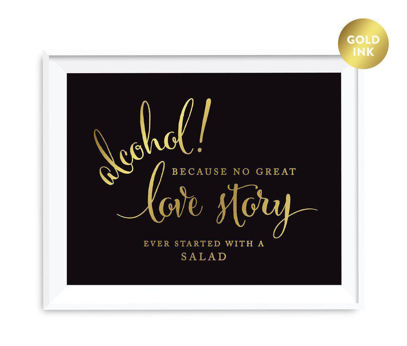 Black and Metallic Gold Wedding Signs-Set of 1-Andaz Press-Alcohol, No Story Started With A Salad-