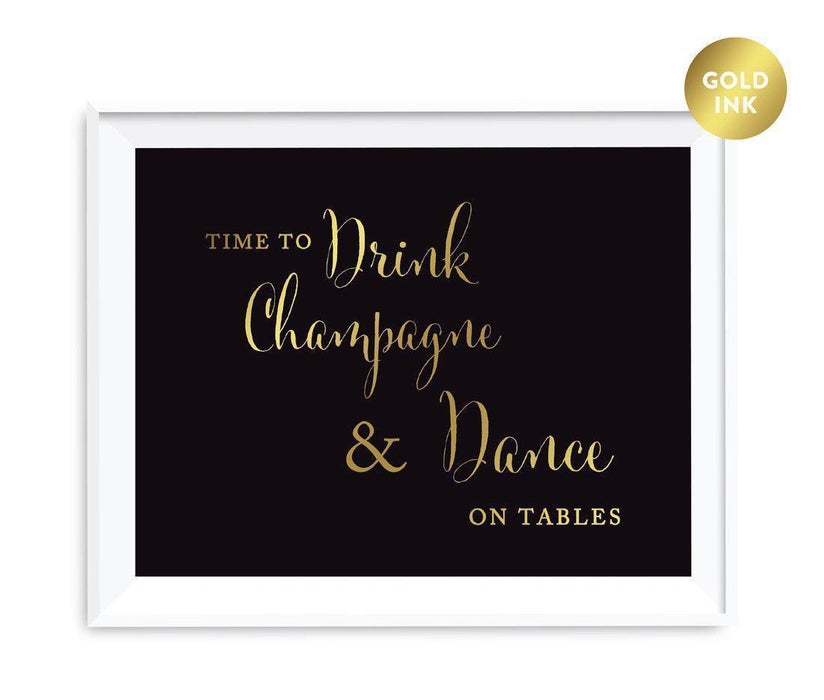 Black and Metallic Gold Wedding Signs-Set of 1-Andaz Press-Time to Drink Champagne and Dance on the Table-