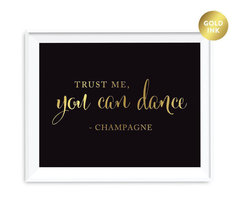 Black and Metallic Gold Wedding Signs-Set of 1-Andaz Press-Trust Me, You Can Dance - Champagne-