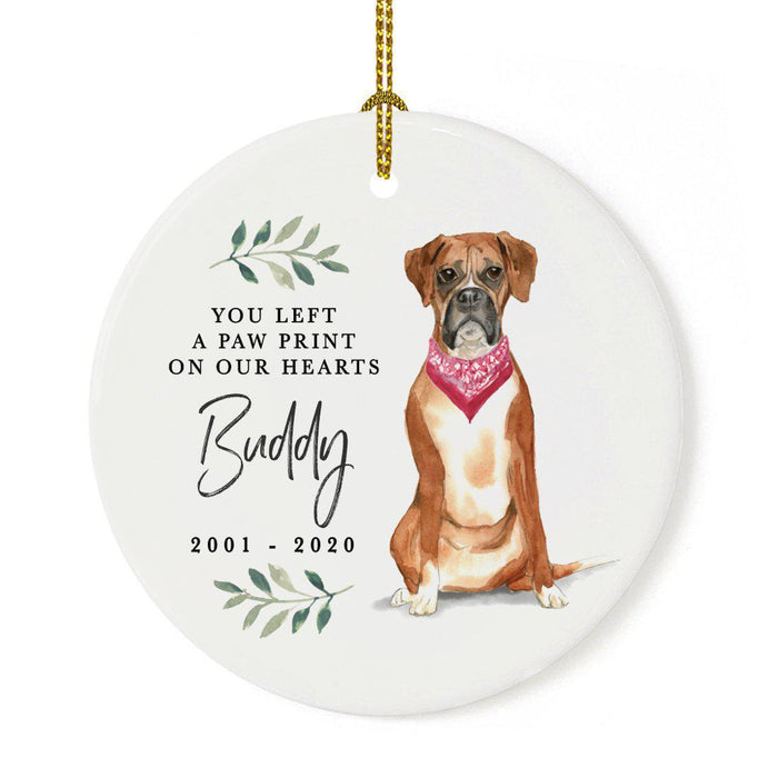 Custom Round Ceramic Christmas Dog Memorial Ornament, You Left A Paw Print On Our Hearts, Design 1-Set of 1-Andaz Press-Boxer-