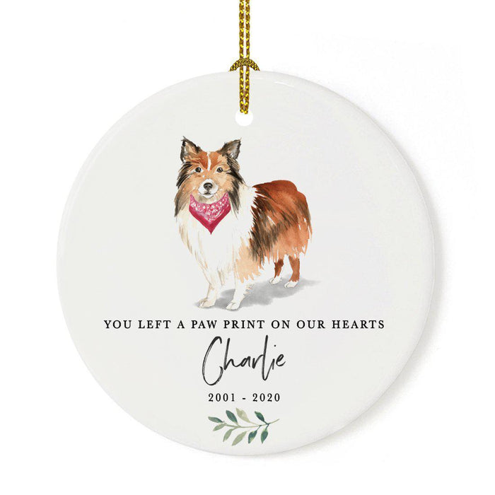Custom Round Ceramic Christmas Dog Memorial Ornament, You Left A Paw Print On Our Hearts, Design 2-Set of 1-Andaz Press-Shetland Sheepdog-