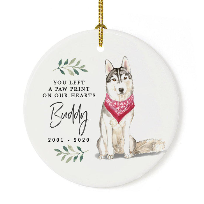 Custom Round Ceramic Christmas Dog Memorial Ornament, You Left A Paw Print On Our Hearts, Design 2-Set of 1-Andaz Press-Siberian Husky-