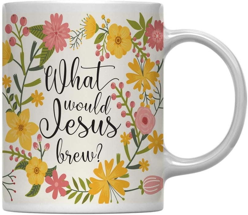Floral Flowers with Funny Rude Quote Ceramic Coffee Mug-Set of 1-Andaz Press-Jesus Brew-