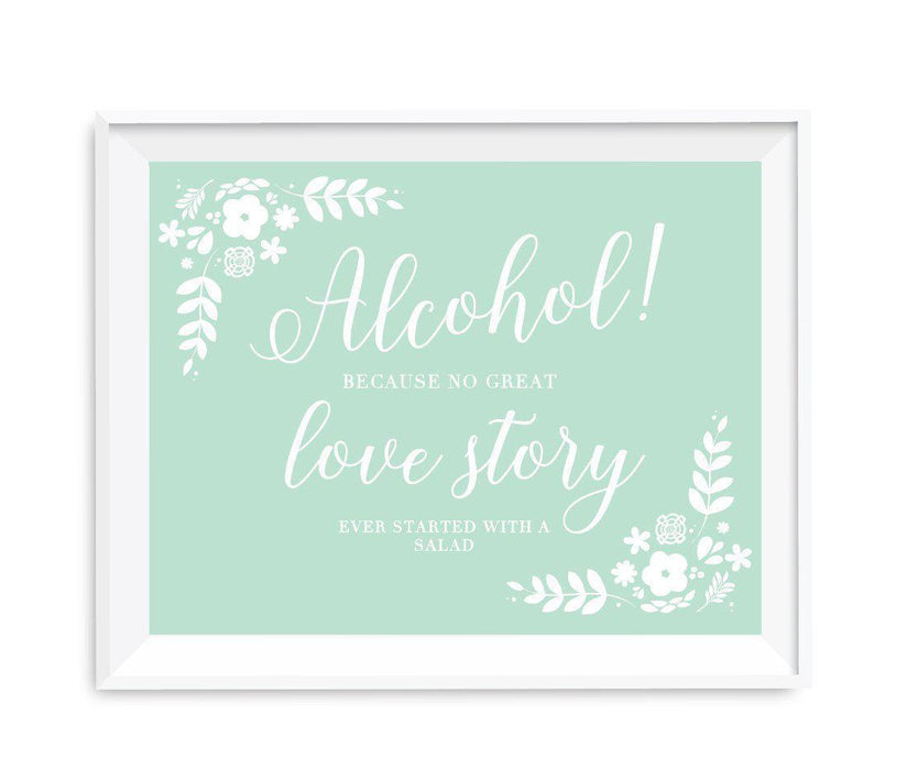 Floral Mint Green Wedding Party Signs-Set of 1-Andaz Press-Alcohol, No Story Started With A Salad-