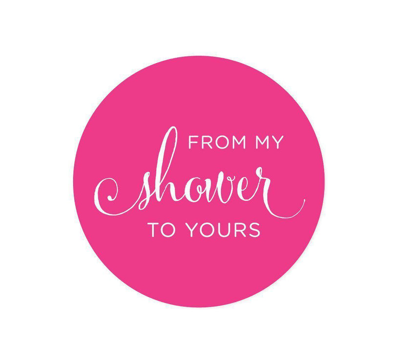 From My Shower to Yours Round Circle Label Stickers-Set of 40-Andaz Press-Fuchsia-